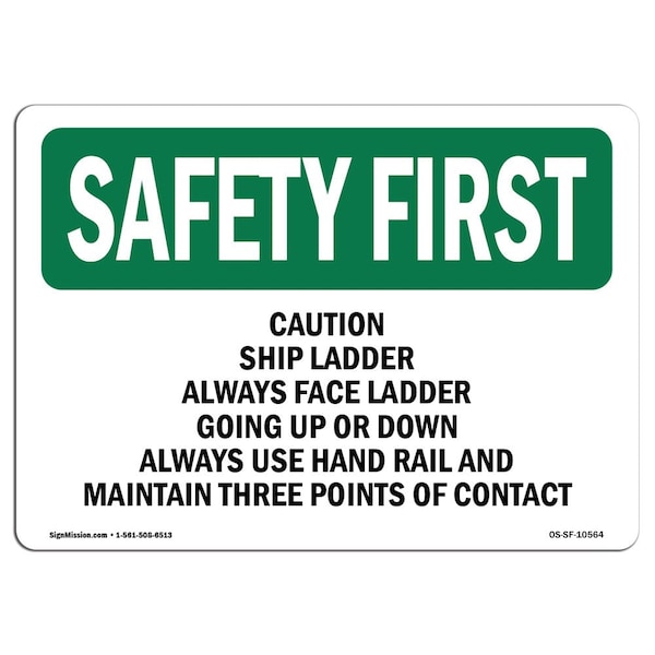 OSHA Sign, Ship Ladder Always Face Ladder Going, 24in X 18in Aluminum, 18" W, 24" L, Landscape